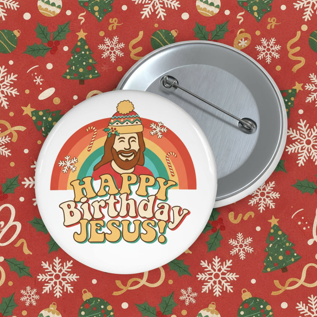 "Happy Birthday Jesus!"  Pin Buttons