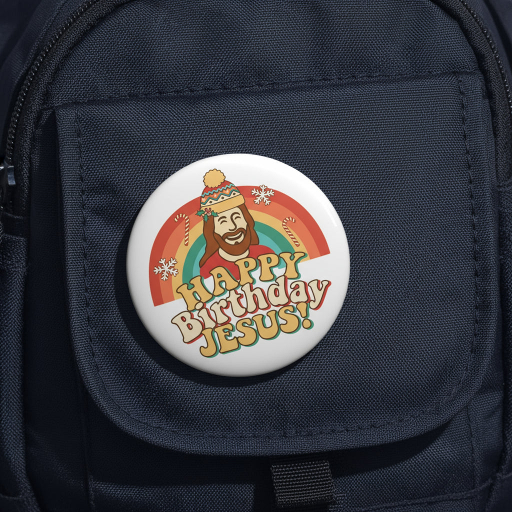 "Happy Birthday Jesus!"  Pin Buttons
